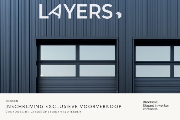 Exclusieve voorverkoop | Layers Amsterdam Sloterdijk
