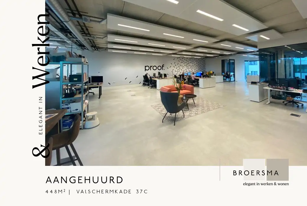Broersma heeft PROOF begeleid tijdens het aanhuurproces van de Valschermkade 37C in Amsterdam.