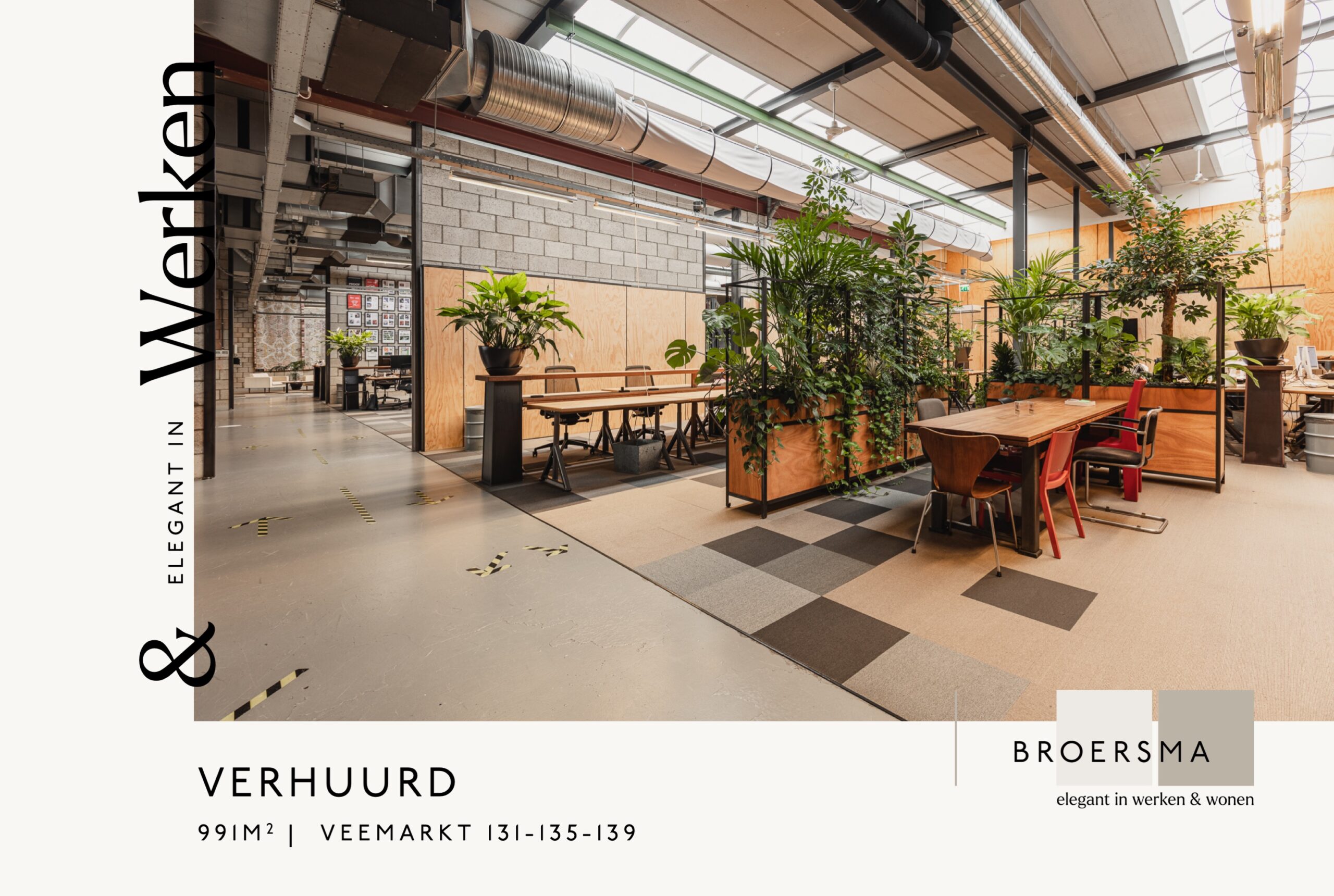Broersma verhuurd 991 m² bedrijfsruimte op de Veemarkt 131-135-139 te Amsterdam.